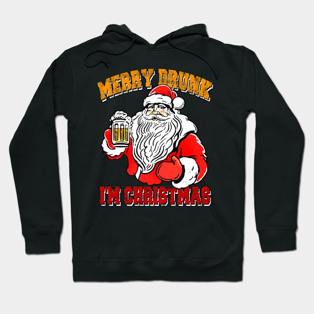 Merry Drunk I_m Christmas Funny Drinking Lovers Hoodie by Dunnhlpp